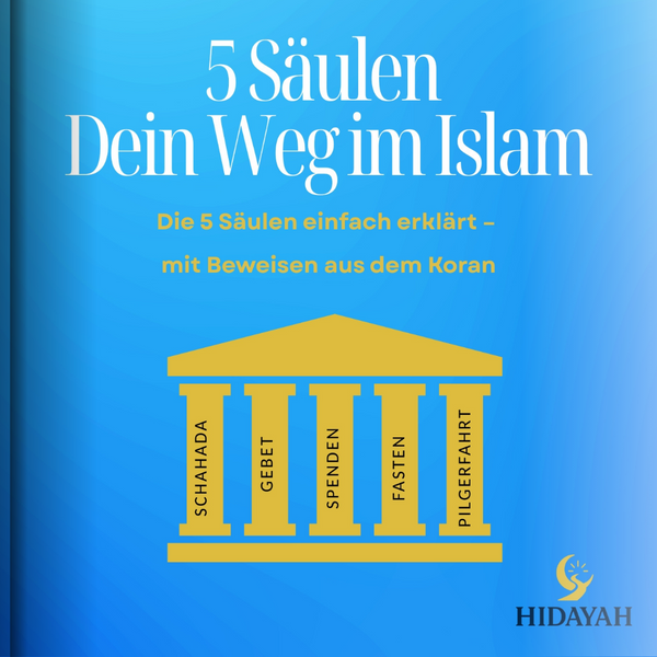 Die 5 Säulen des Islam mit Koran-Beweisen (E-Book)